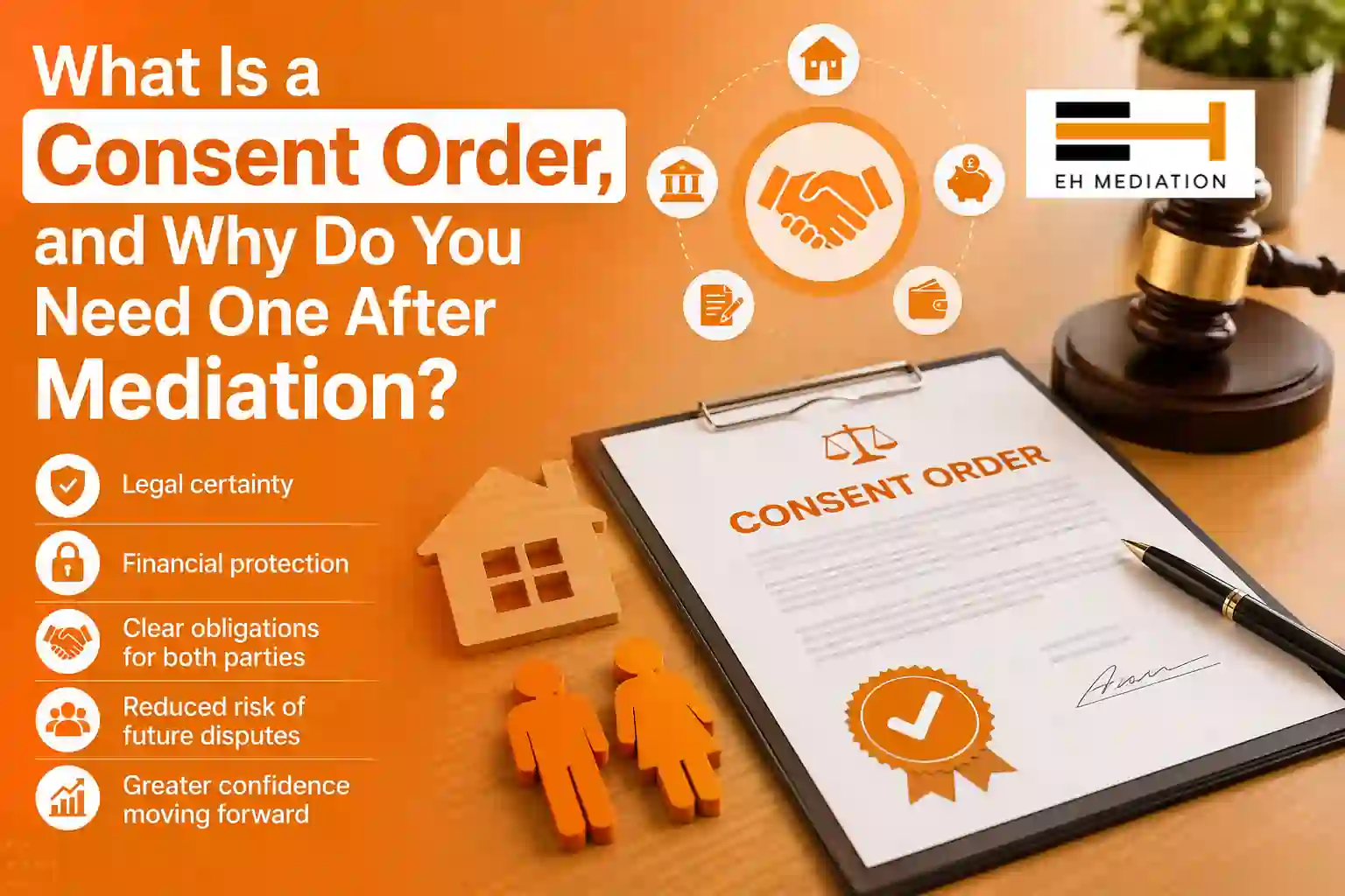 What Is a Consent Order, and Why Do You Need One After Mediation Wigston?